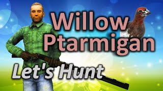 Lets Hunt WILLOW PTARMIGAN  theHunter Classic [upl. by Oiramat695]