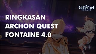 RINGKASAN ARCHON QUEST FONTAINE 40  GENSHIN LORE [upl. by Alasdair590]