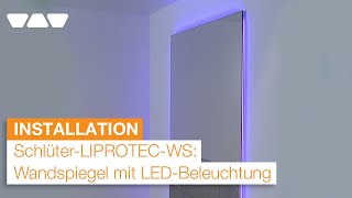 SchlüterLIPROTECWS Beflieste Wandscheibe mit Spiegel und LEDBeleuchtung bauen [upl. by Eseilanna573]