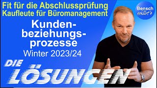 Kaufleute für Büromanagement  Prüfung Kundenbeziehungsprozesse 202324  Die Lösungen [upl. by Ashla]