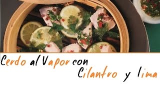 Cerdo al vapor con cilantro y lima  ComoCocinarnet [upl. by Nesmat]