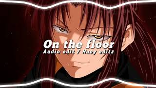 On the floor  Jennifer Lopez  Audio edit editaudio audioedit [upl. by Thay]