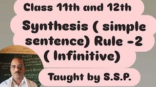 Synthesis  simple sentenceRule  2  InfinitiveTaught by SSP [upl. by Nagad]