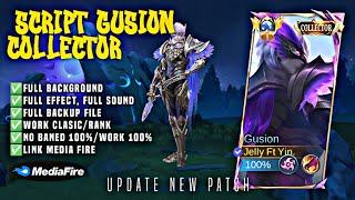 Script Skin Gusion Collector No Password  Full Effect amp Voice  Update Patch Terbaru 2024  MLBB [upl. by Janenna]