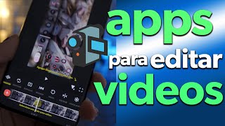 MEJORES APPS PARA EDITAR VIDEO EN TU CELULAR [upl. by Nostrebor]