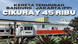 Bandung  Jakarta Cuma “45 RIBU” Naik Kereta CIKURAY  Kelas Ekonominya Beda [upl. by Gitlow]