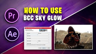 How to Use BCC Sky Glow  BCC Boris FX in Premiere Pro amp After Effects [upl. by Ggerg]