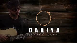 DARIYA cover  ASHOK SHAH   Full Song [upl. by Jaf]