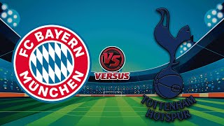 BAYERN MUNICH vs TOTTENHAM HOTSPUR  CLUB FRIENDLY MATCH [upl. by Nahc]