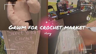 GRWM For Crochet Market  Setup Supplies and more [upl. by Pedaiah871]