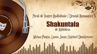 Shakuntala  Kālidāsa  Teatru pe Vinil [upl. by Hillel33]