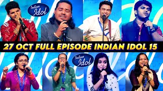 27 October 2024 Full Episode Indian Idol Season 15  2nd Day Episode Indian idol 27 October 2024 [upl. by Aley]