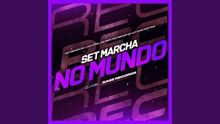 Set Marcha no Mundo [upl. by Novart]