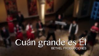 Cuán grande es Él l Himnos y Coros l Bethel Televisión [upl. by Atteoj]