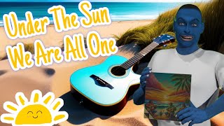 Under The Sun We Are All One  ChilledAcoustic [upl. by Danette]