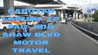 CABUYAO LAGUNA TO PAG IBIG SHAW BLVD MOTOR TRAVEL [upl. by Ecnerol]