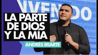 La parte de Dios y la mía  De la fe a la vida  Andrés Iriarte [upl. by Hoebart]