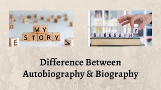 Difference Between Autobiography and Biography  Fascinating Distinction Autobiography or Biography [upl. by Llenod]