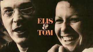 Elis amp Tom  Tom Jobim e Elis Regina  1974  Album Completo [upl. by Karrie]