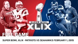 Super Bowl XLIX Tom Brady vs Russell Wilson  Patriots vs Seahawks  NFL Full Game [upl. by Billy]