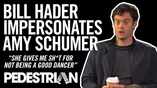 Bill Hader Impersonates Amy Schumer Dancing  PEDESTRIANTV [upl. by Baalbeer225]