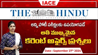 పోటీ పరీక్షలలో ఖచ్చితంగా అడిగే అవకాశం ఉన్న ప్రశ్నలు The Hindu Current Affairs September 27th  IACE [upl. by Udale269]