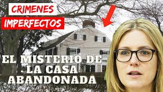 Crimenes Imperfectos  El Misterio de la Casa Abandonada  Documental Historia 2024 [upl. by Rozelle]