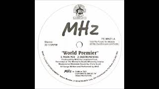 MHz  World Premier [upl. by Base]