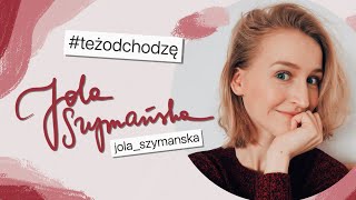 Jola Szymańska Hashtag od którego wszystko się zaczęło  Też Odchodzę 1 [upl. by Christophe]