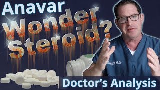 Anavar  Wonder Steroid  Doctor’s Analysis of Side Effects amp Properties [upl. by Butterworth]