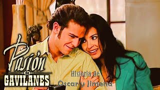 Pasion de Gavilanes Oscar y Jimena 84 [upl. by Cheke]