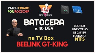 Batocera v40DEV na TV Box Beelink GT King  SHARE em NTFS [upl. by Ramedlaw650]