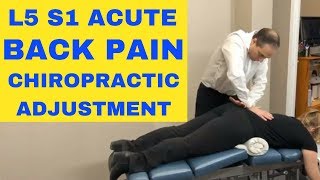 L5 S1 Acute Pain Back Pain L5 S1 Chiropractic Adjustment Demonstration by Dr Walter Salubro [upl. by Etnom]