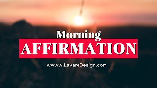 Morning Affirmations To Start Your Day [upl. by Anelaf]