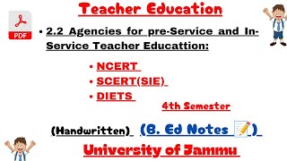 Agencies for InService and PreService Teacher Education  NCERT  DIET  SCERT [upl. by Ahsenwahs]