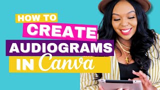 How to Create an Audiogram in Canva for FREE [upl. by Eniluj]