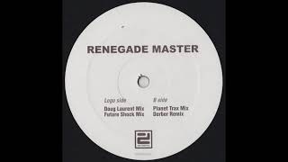 Renegade Master  Renegade Master Planet Trax Mix [upl. by Suoirrad]