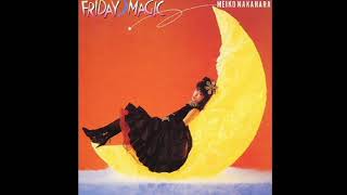 中原めいこ Meiko Nakahara Friday Magic 1982  恋の余韻 Koi No Yoin Lyrics [upl. by Haidabo]