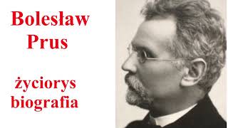 Bolesław PRUS  życiorys biografia [upl. by Nivlen]