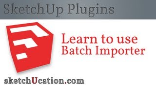 SketchUp Plugin Tutorial  TIGs Batch Importer [upl. by Nov147]