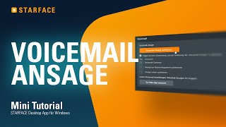 Voicemail Ansage aufnehmen  STARFACE Windows App  Tutorial [upl. by Atinihc]