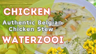 Discover the Belgian Treasure CHICKEN WATERZOOI  F1  R14  CHICKEN STEW  SIMPLE amp EASY [upl. by Leandra]