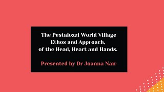 The Pestalozzi World Village Ethos and Approach [upl. by Eddina]