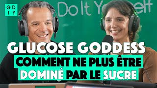 Comment ne plus être dominé par le sucre  Jessie Inchauspé Glucose Goddess [upl. by Rehotsirk]