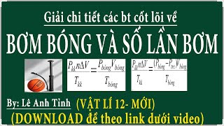 Vật lí 12 mới Hướng dẫn giải các bài tập bơm khí tính số lần bơm [upl. by Birmingham]