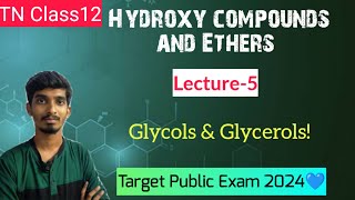 Hydroxy Compounds and EthersL5Glycols amp Glycerols in One shotTN Class12Chapter 11 [upl. by Antonio678]