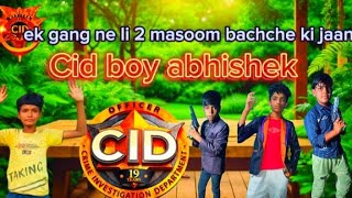 ek gang ne li 2 masoom bachche ki jaan kya cid pakda payegi gang ko dekhiye full episode 12 crime 🙏 [upl. by Rolf]