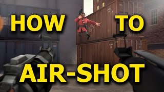 TF2 How to Master Getting AirShots SoldierDemo Tutorial [upl. by Fulbright639]