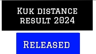 kuk distance result 2024  kuk result updates 2024  kuk distance result released 2024  kuk [upl. by Stormy]