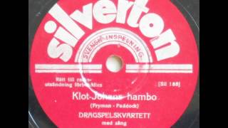 Klot Johans hambo  Dragspelkvartett 1937 [upl. by Scurlock66]